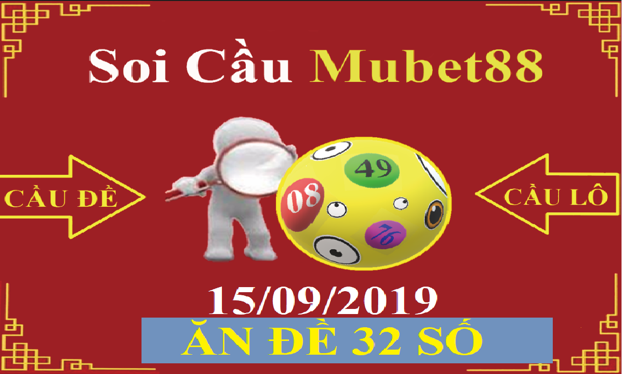 SOI CẦU MUBET88 15/09/2019