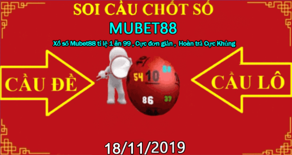 SOI CẦU MUBET88 18/11/2019