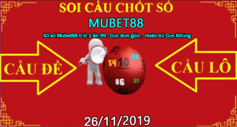 SOI CẦU MUBET88 26/11/2019