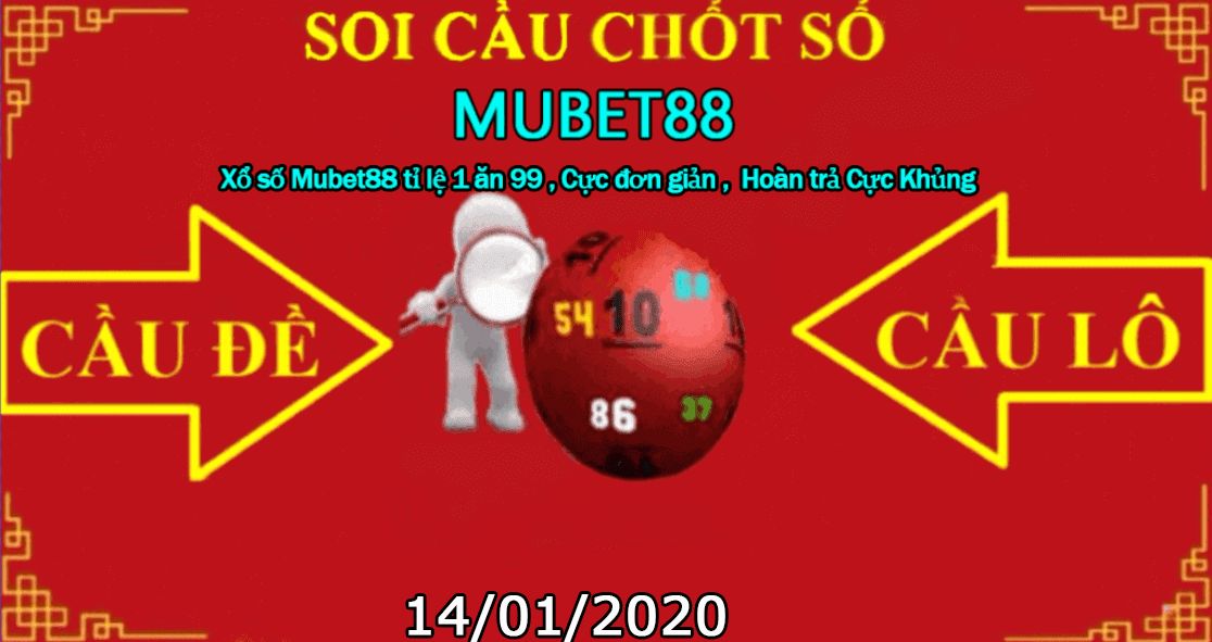 SOI CẦU MUBET88 14/01/2020