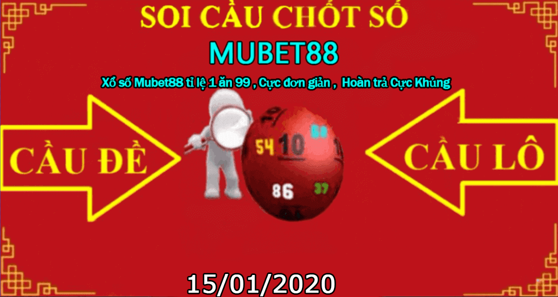SOI CẦU MUBET88 15/01/2020