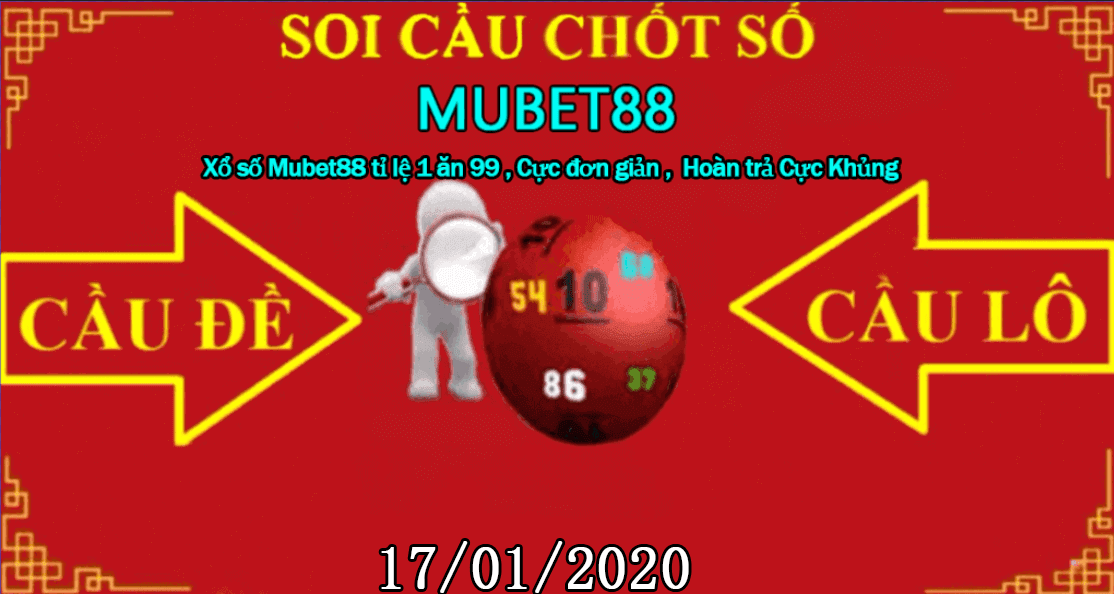 SOI CẦU MUBET88 17/01/2020