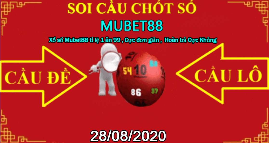SOI CẦU MUBET88 28/08/2020