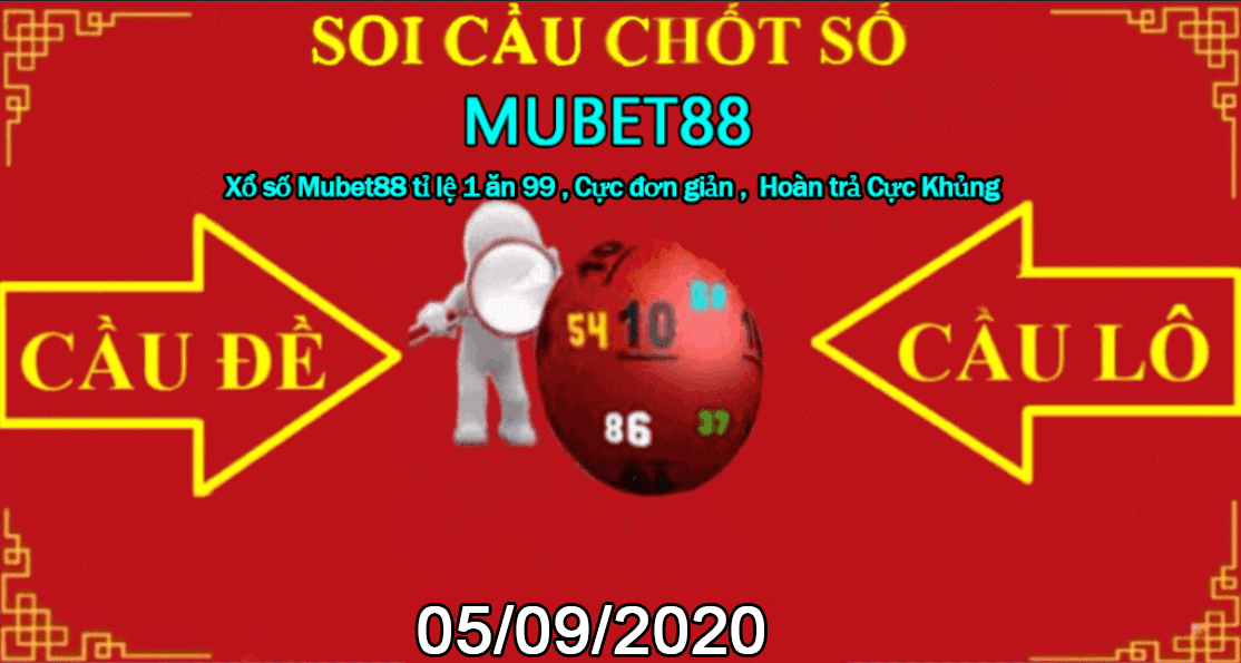 SOI CẦU MUBET88 05/09/2020