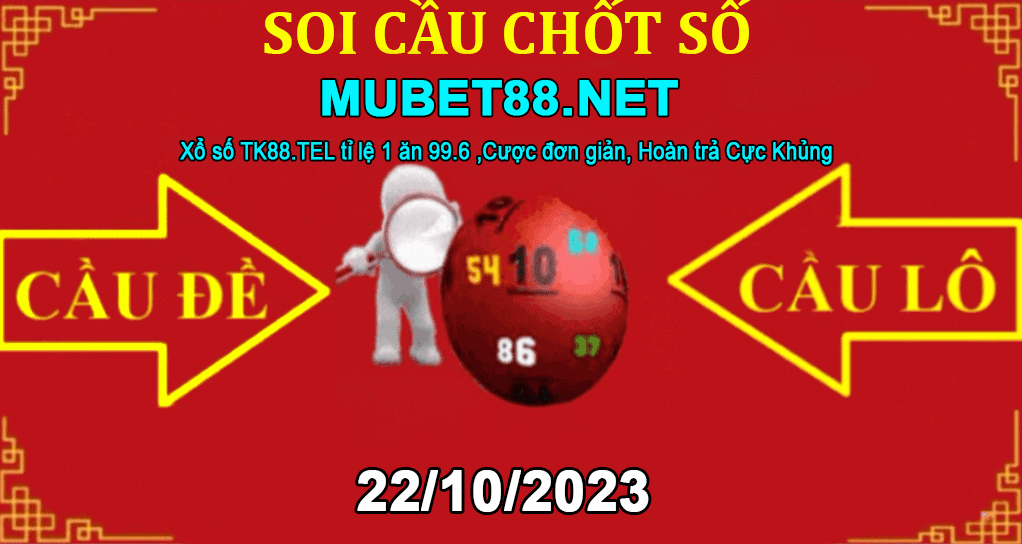 SOI CẦU TK88 22/10/2023